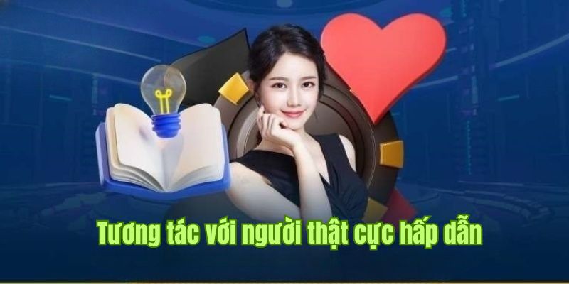 CASINO 2 Tính năng tương tác với người thật cực hấp dẫn